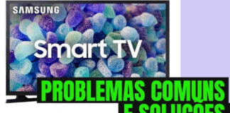Smart Tv Samsung Problemas e soluções